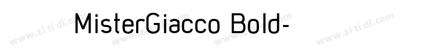 字体 MisterGiacco Bold字体转换